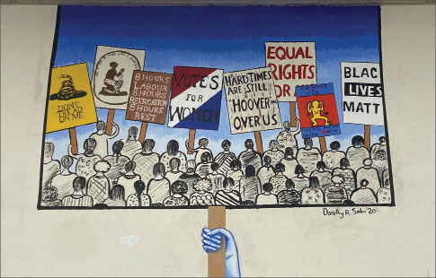 A 2020 mural by Dorothy Sabo in Room 251 emphasizes the history and power of protest in the United States.